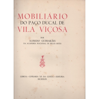 MOBILIÁRIO DO PAÇO DUCAL DE VILA VIÇOSA